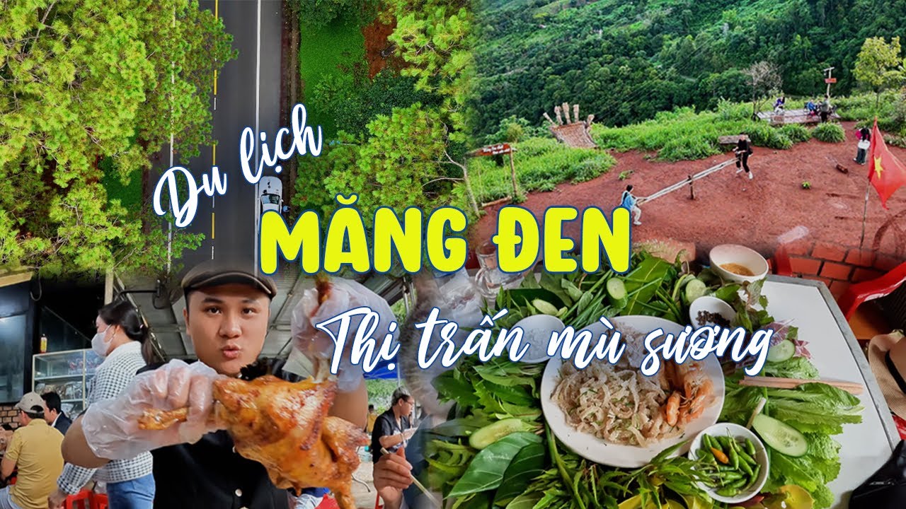 Xuyên Việt Du Ký #6: Đặc sản ngon ở Măng Đen - Thị trấn mù sương | Du lịch Tây Nguyên Việt Nam