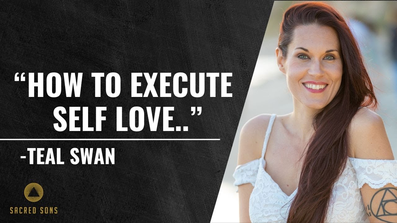 Teal Swan: Exploring The Relationship With Self