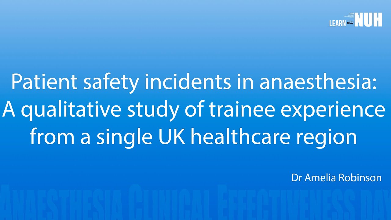 Patient safety incidents in anaesthesia: A qualitative study of trainee experience