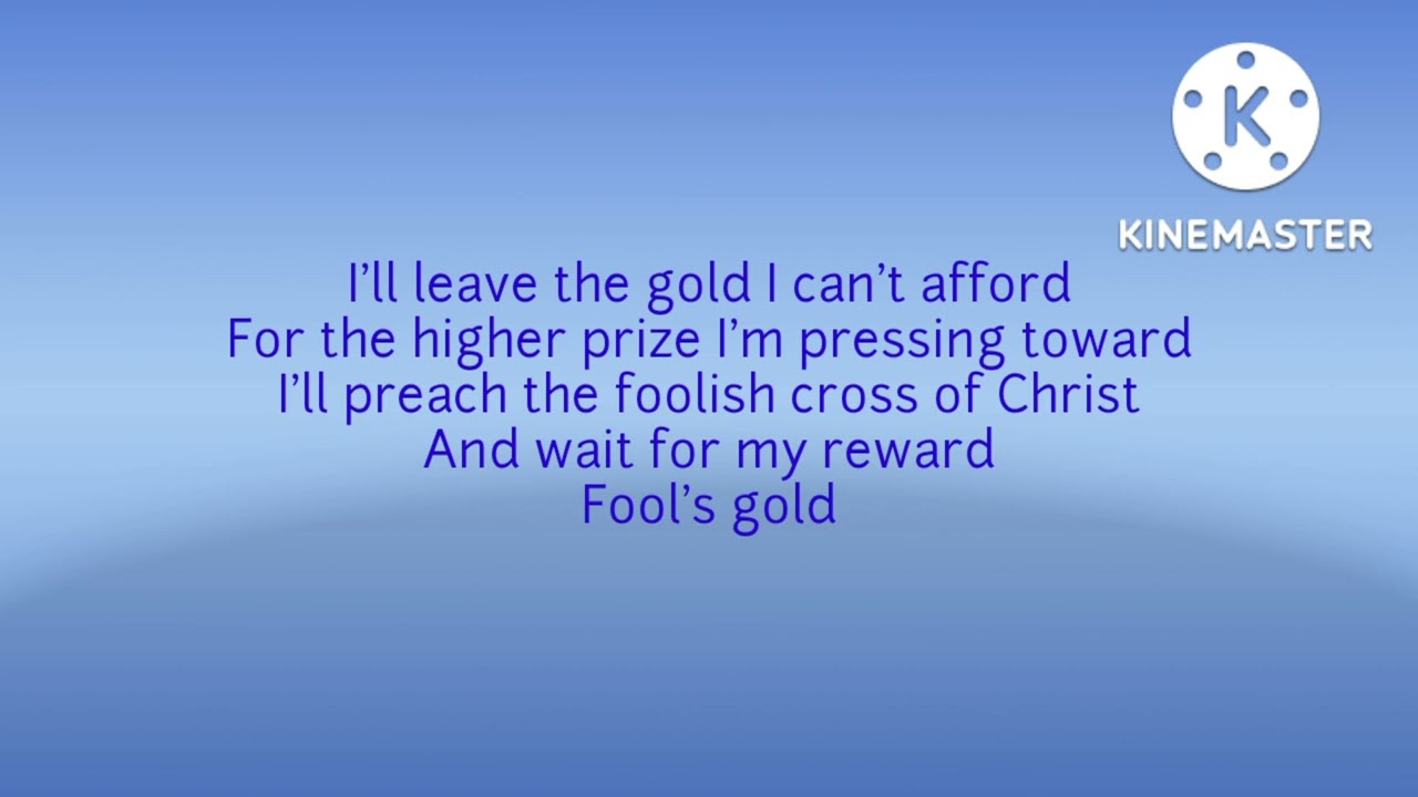 Fool's Gold - Petra with Lyrics
