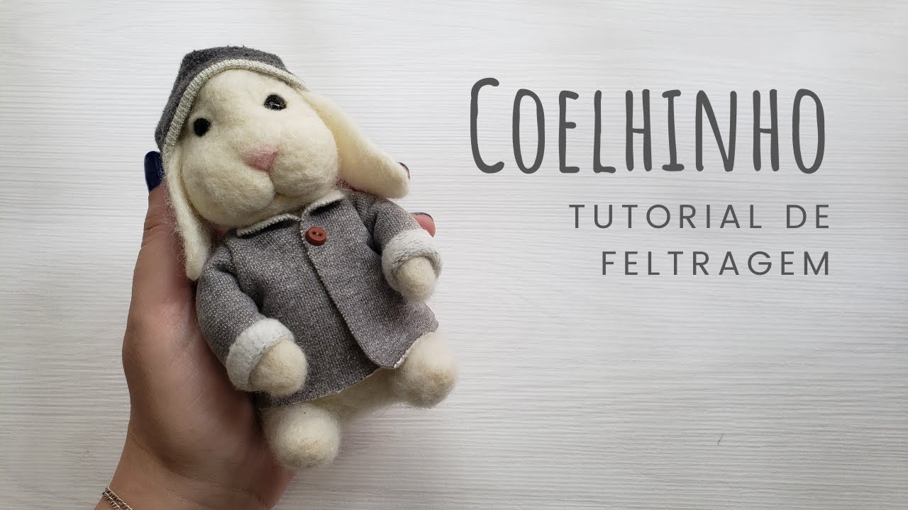 Tutorial de Feltragem - Coelhinho