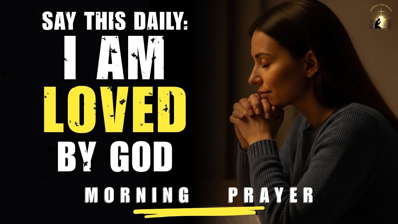 Receive God’s Love Today And Walk In True Freedom | Morning Prayer
