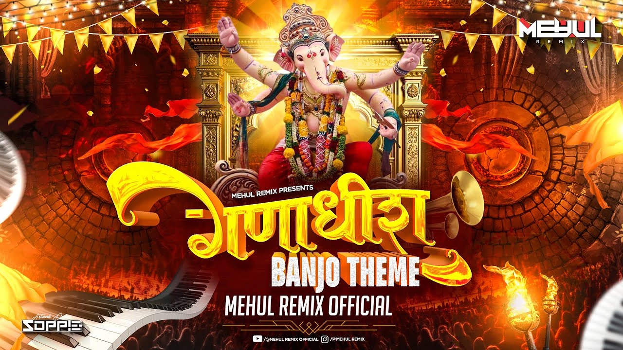 Ganadhish Banjo Theme | Original Song | Mehul Remix Official | Mumbai Banjo | Ganpati Utsav 2025 #dj