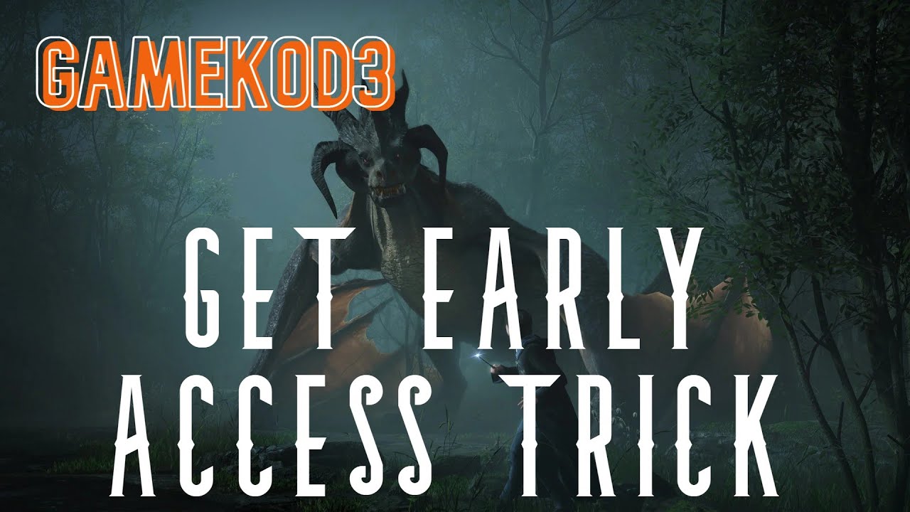Get Access to Games Early Trick | Hogwarts Legacy and others
