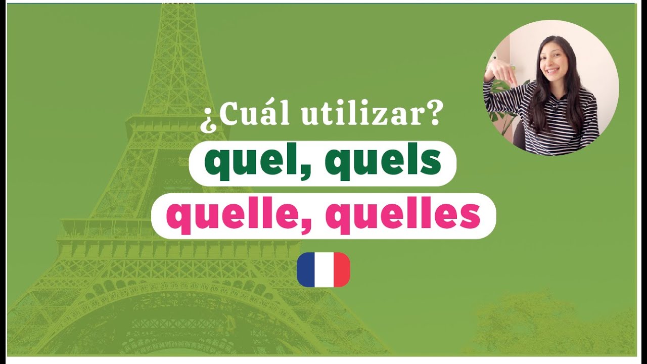 🇫🇷 Quel, Quels, Quelle, Quelles en FRANCÉS 🤔 ¿Cuál utilizar ? - Adjetivos interrogativos
