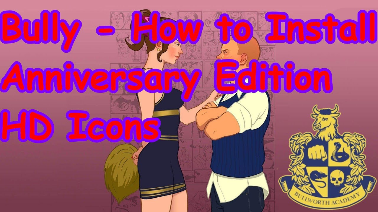 Bully - How To Install Anniversary Edition HD Icons