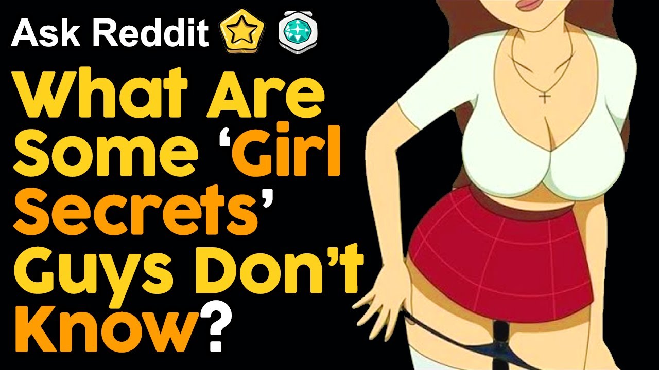 Какие «женские секреты» не знают парни? | Истории Reddit