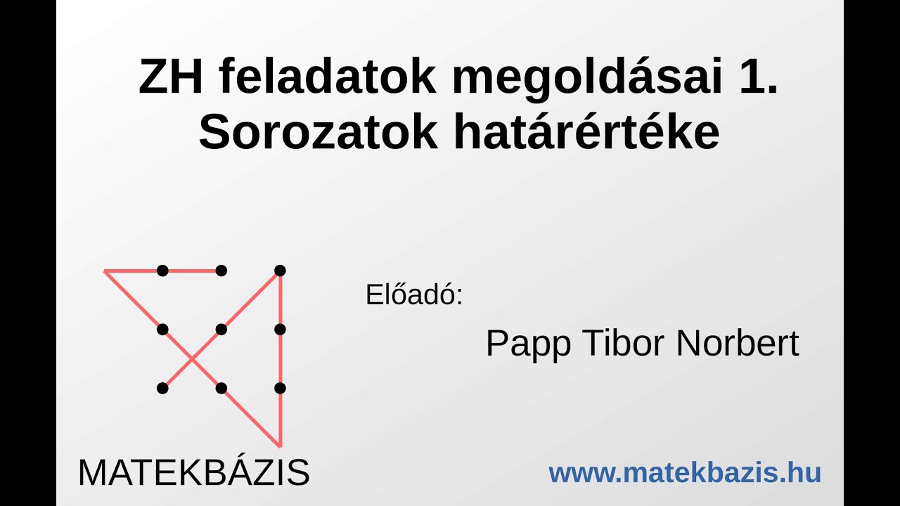 ZH feladatok megoldásai 1. - Sorozatok határértéke