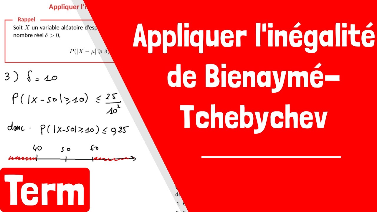 Comment appliquer l'inégalité de Bienaymé-Tchebychev ?