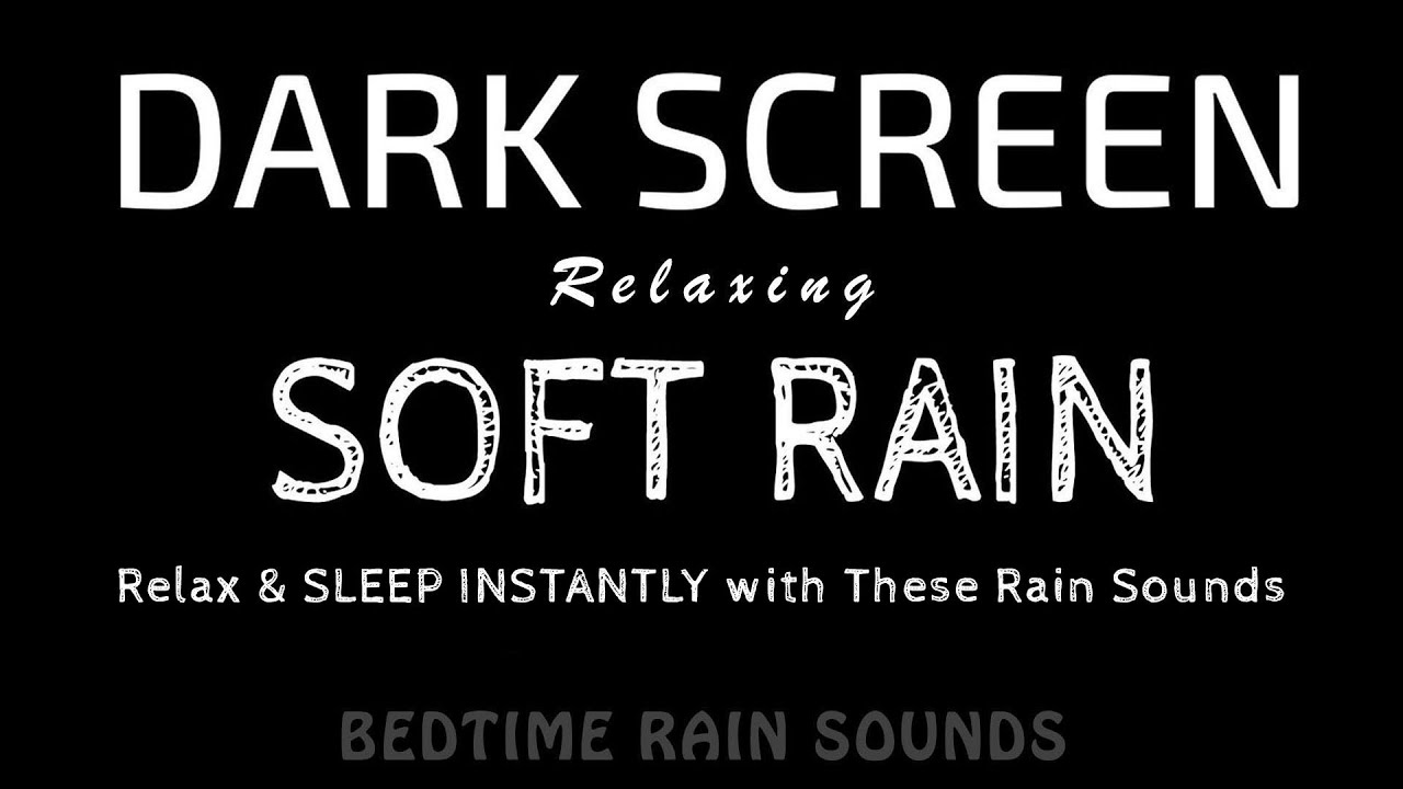 Relax Deeply & SLEEP INSTANTLY with Soft RAIN Sounds (No Thunder) for Anxiety Relief | Black Screen
