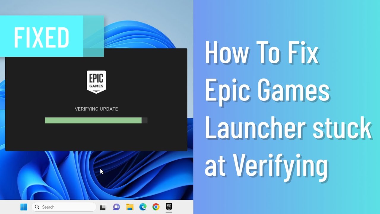How To Fix Epic Games Launcher Stuck at Verifying (100% Working Solution)