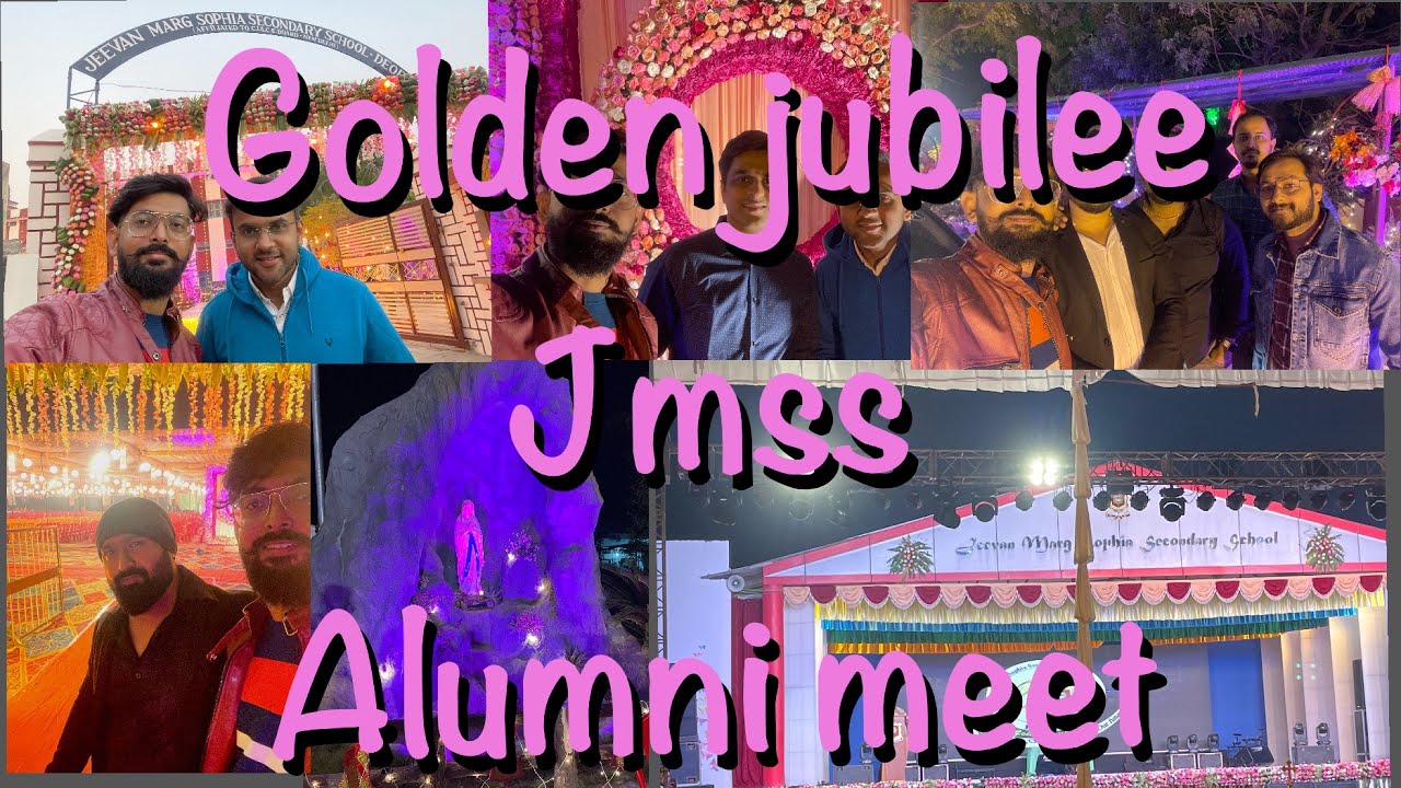Golden jubilee celebration || Alumni meet || JMSS Deoria