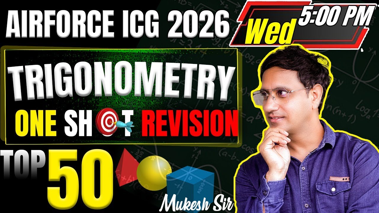 Airforce ICG 2026 | Top 50 Trigonometry Question One Short Revision By Mukesh Sir |Airforce ICG 2026