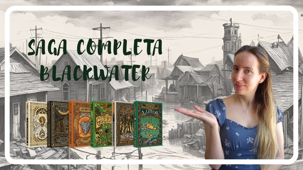 💙​ HE LEIDO TODA LA SAGA BLACKWATER 💙​- Opinión sincera