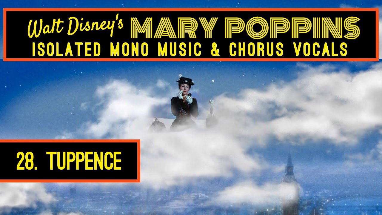 MARY POPPINS Isolated Score  28  TUPPENCE