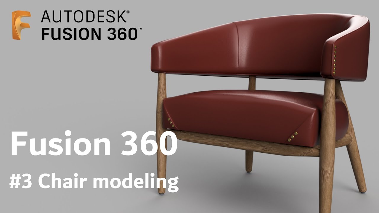 Fusion360 ＃3 チェアモデリング　Fusion360　Chair modeling