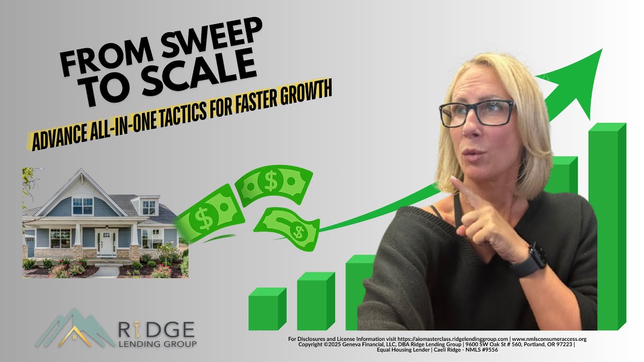 From Sweep To Scale: Advanced All In One Loan™ Tactics for Faster Growth