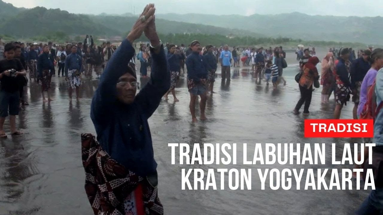 Tradisi Ritual Labuhan Laut Kraton Yogyakarta