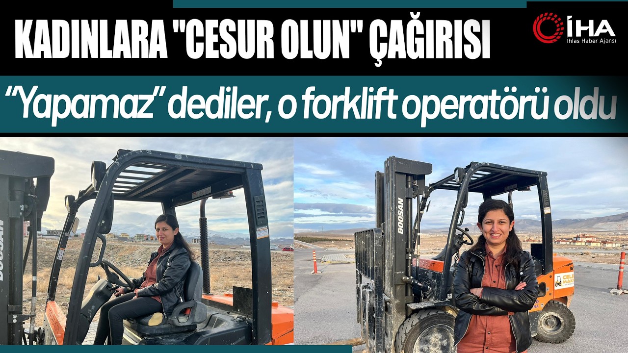 Forkliftin Başında Bir Kadın : Kardelen İlgen Önyargıları Yıkıyor!