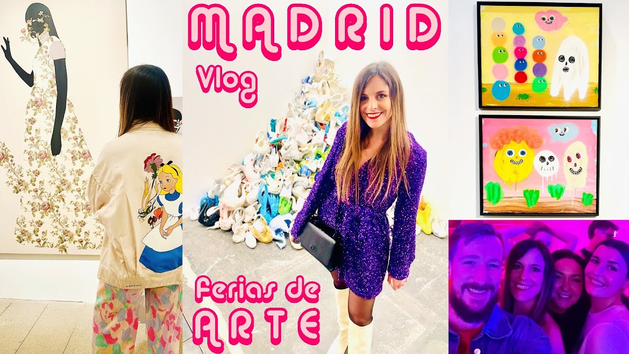 VLOG MADRID: Ferias de Arte 2023 - ARCO, UVNT, ART MADRID Y JUST MAD + Familia y Felicidad!