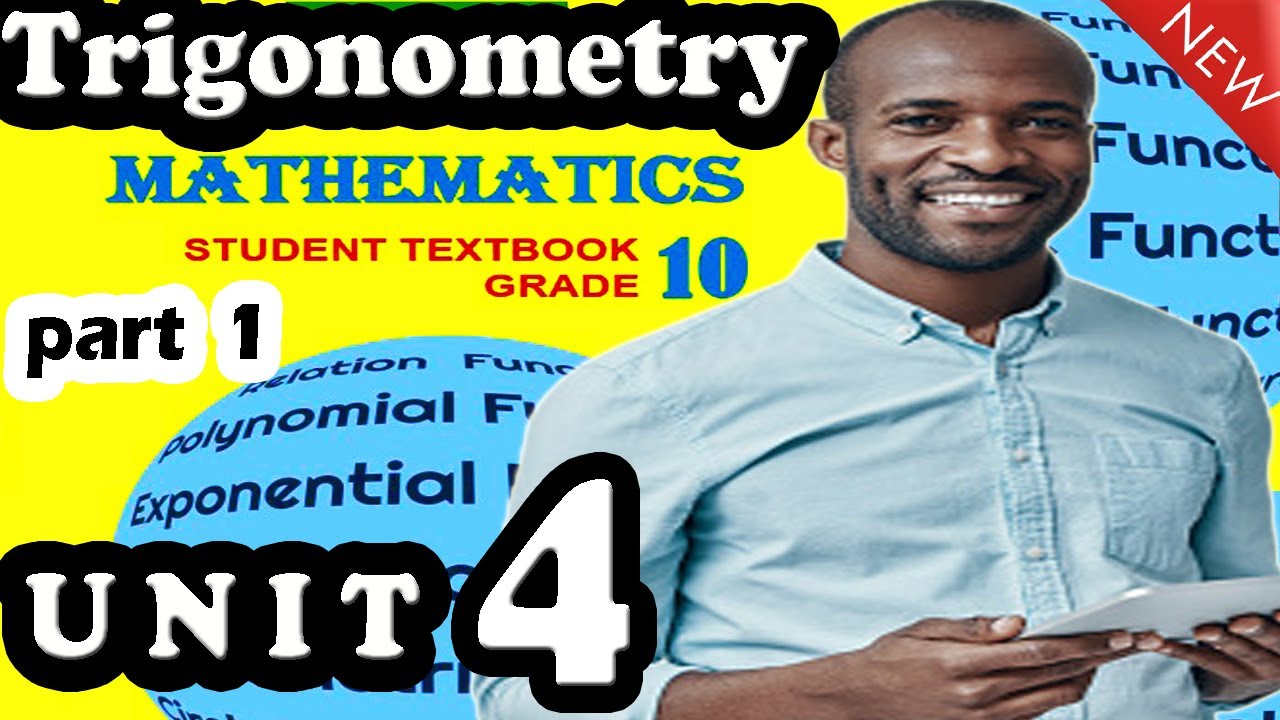 GRADE 10 Math  Unit 4 Part 1  ||  TRIGONOMETRY   -  Ethiopian Education  New Curriculum