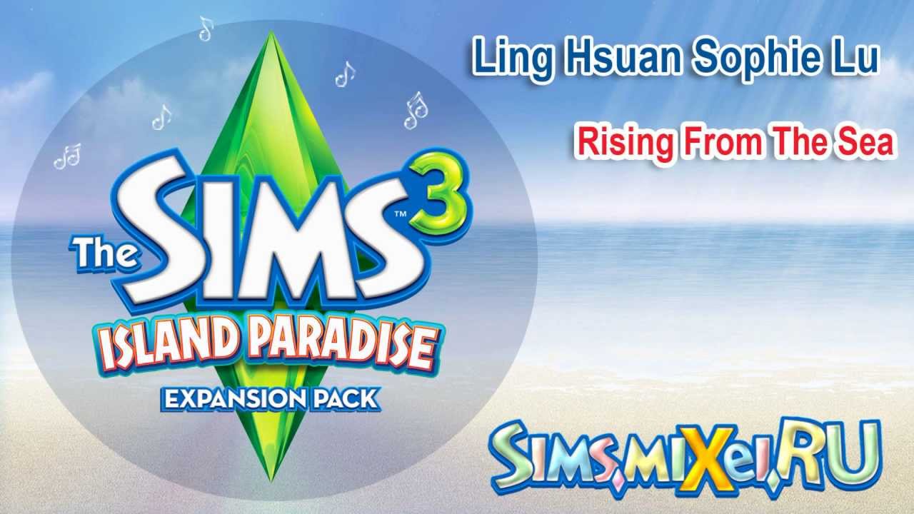 Ling Hsuan Sophie Lu - Rising From The Sea - Soundtrack The Sims 3 Island Paradise