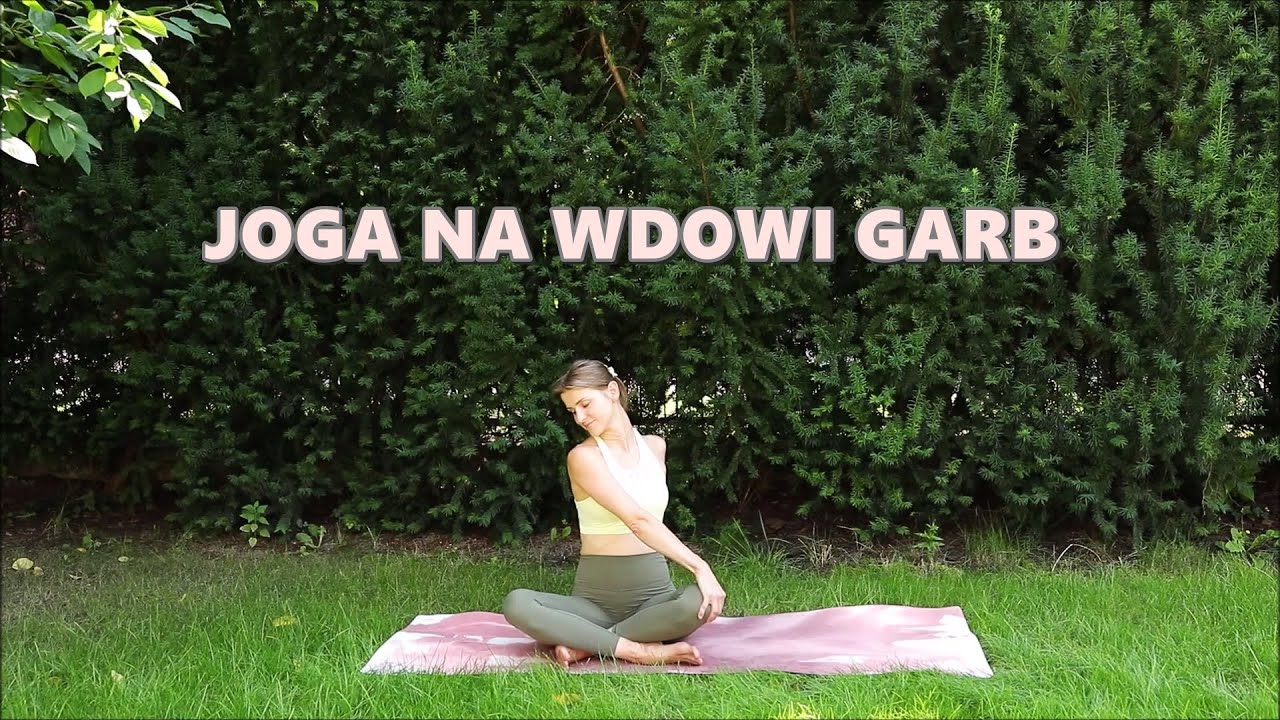 Joga na Kręgosłup - Wdowi Garb