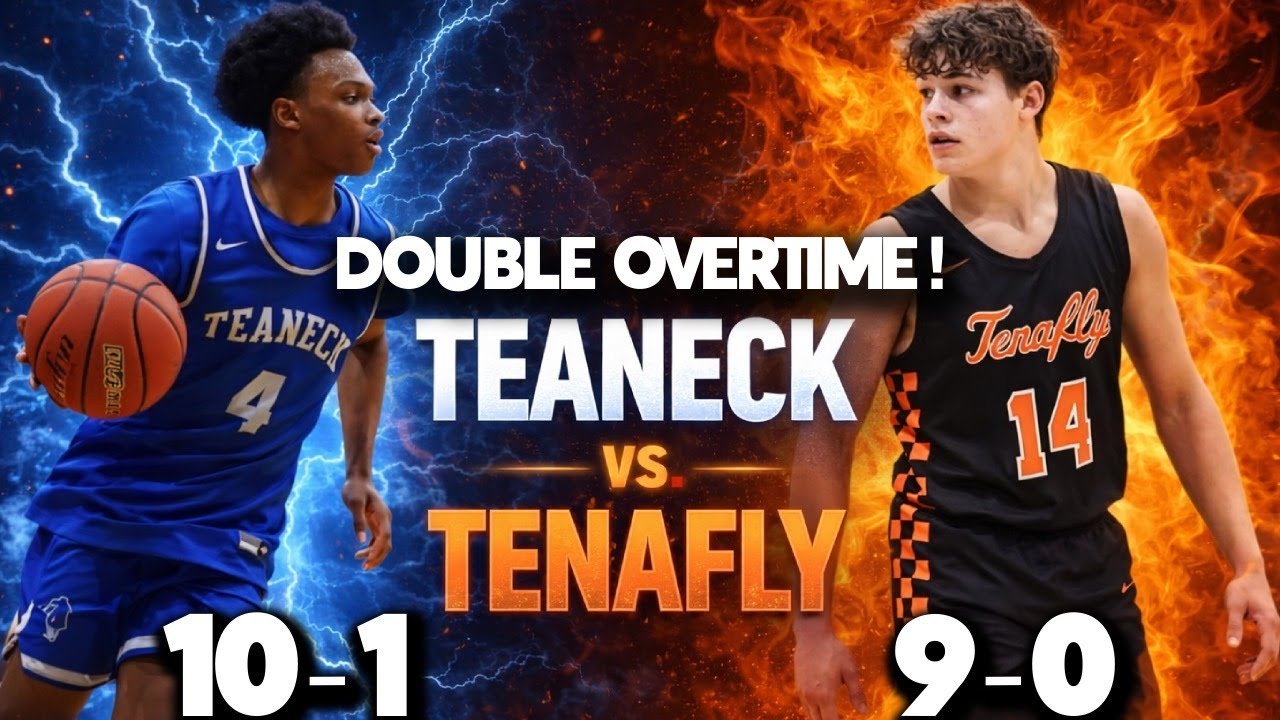 BERGEN COUNTY CLASSIC ! DOUBLE OVERTIME ! TEANECK @ TENAFLY ! 2 TOP 20 TEAMS BRING THE DRAMA !