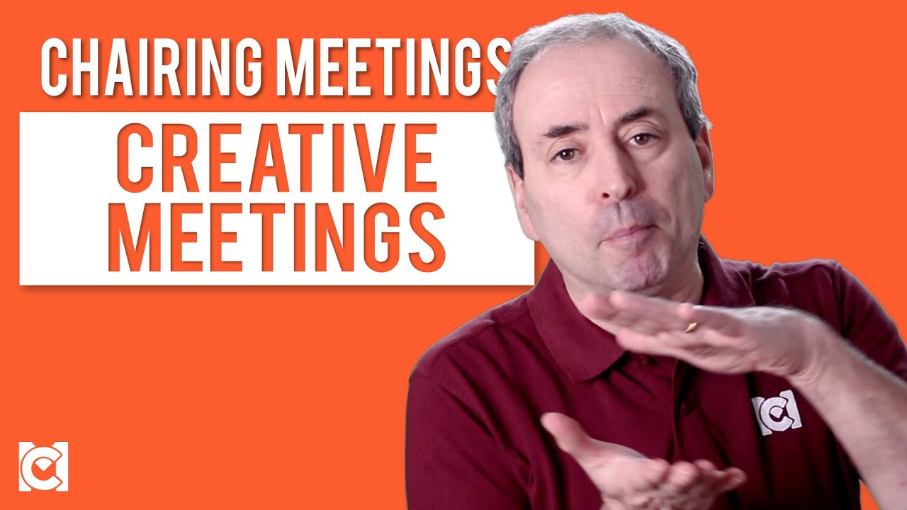 How to Chair Creative Meetings: Tools and Techniques