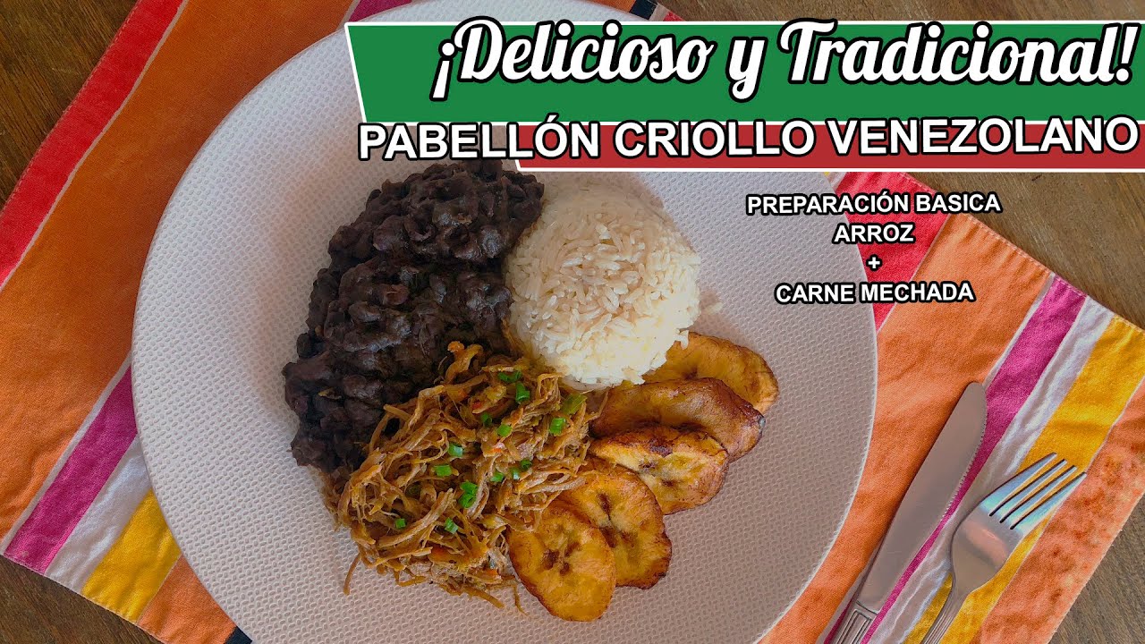 PABELLÓN CRIOLLO  - Receta típica venezolana - paso a paso