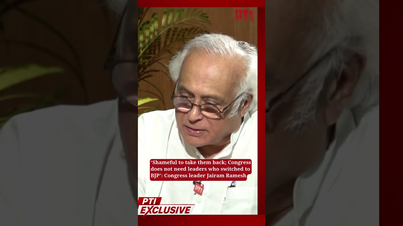 &lsquo;Shameful to take them back; Congress does not need leaders who switched to BJP&rsquo;: Jairam Ramesh