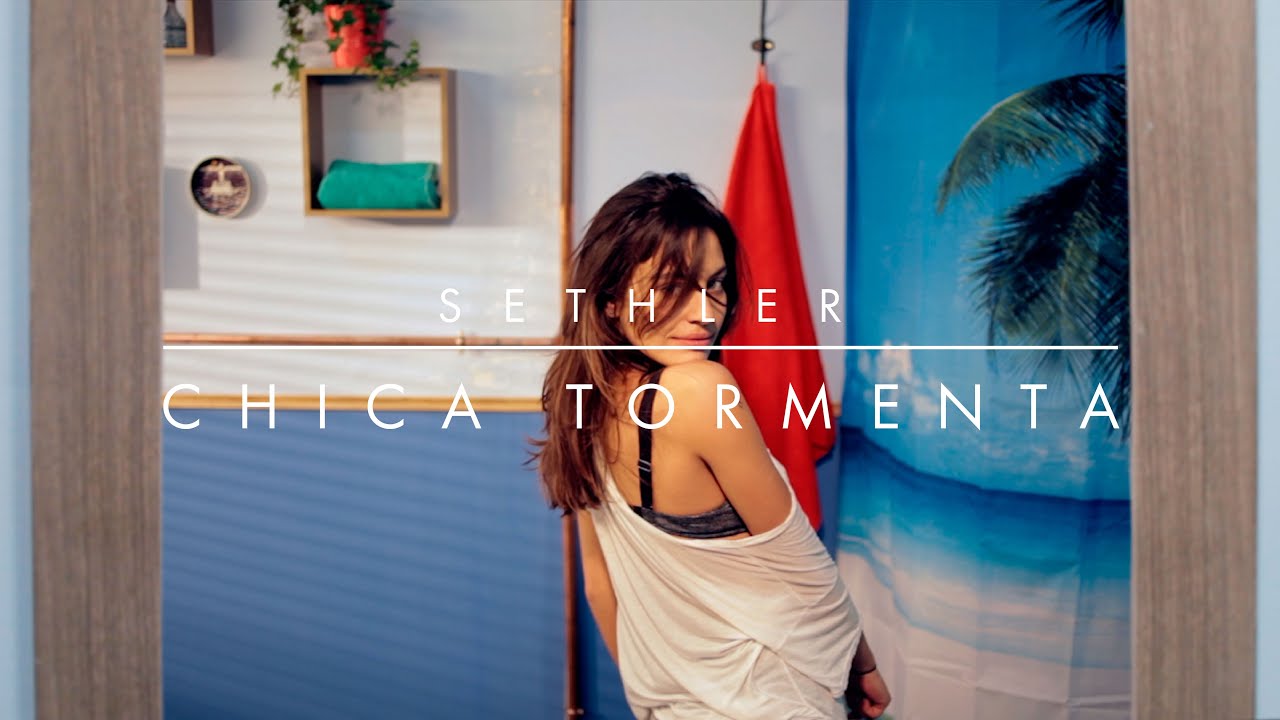 SETHLER - Chica Tormenta