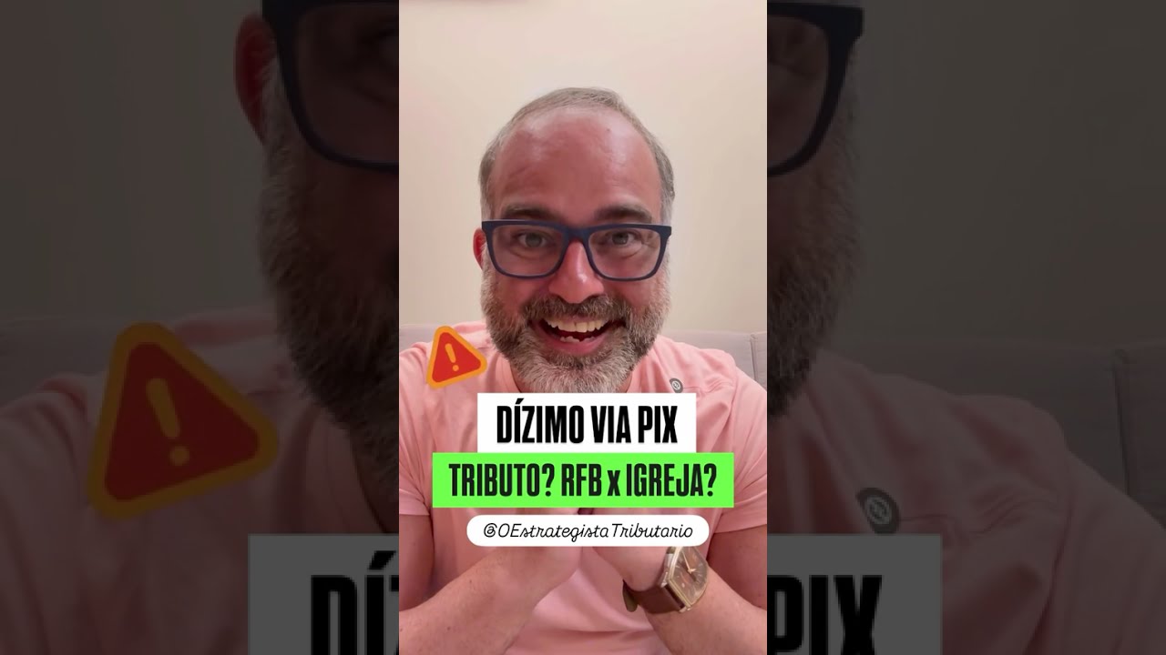 Dízimo no PIX: tributação? Fato ou Fake? Assista até o final! #OEstrategistaTributario