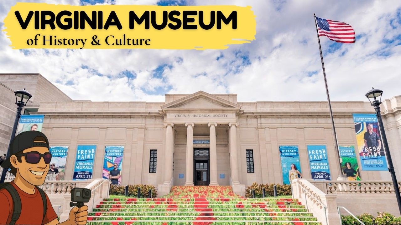 Visit to the VIRGINIA MUSEUM OF HISTORY & CULTURE