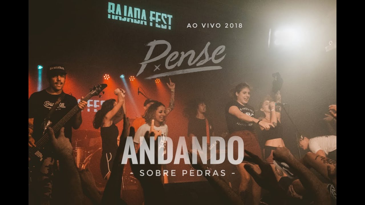 Pense - Andando Sobre Pedras (Ao Vivo no Rajada Fest)