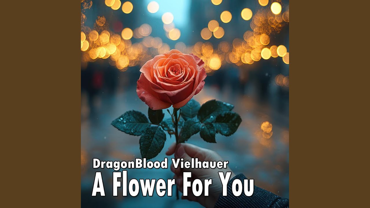 A Flower For You