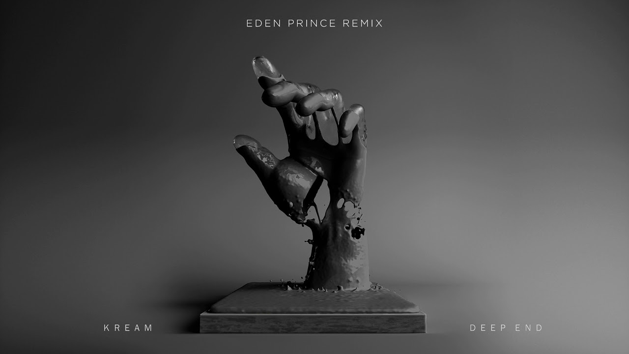 KREAM - Deep End (Eden Prince Remix)