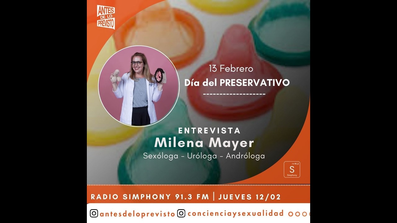 ADP con Milena Mayer - Sexóloga en la previa del dia internacional del preservativo