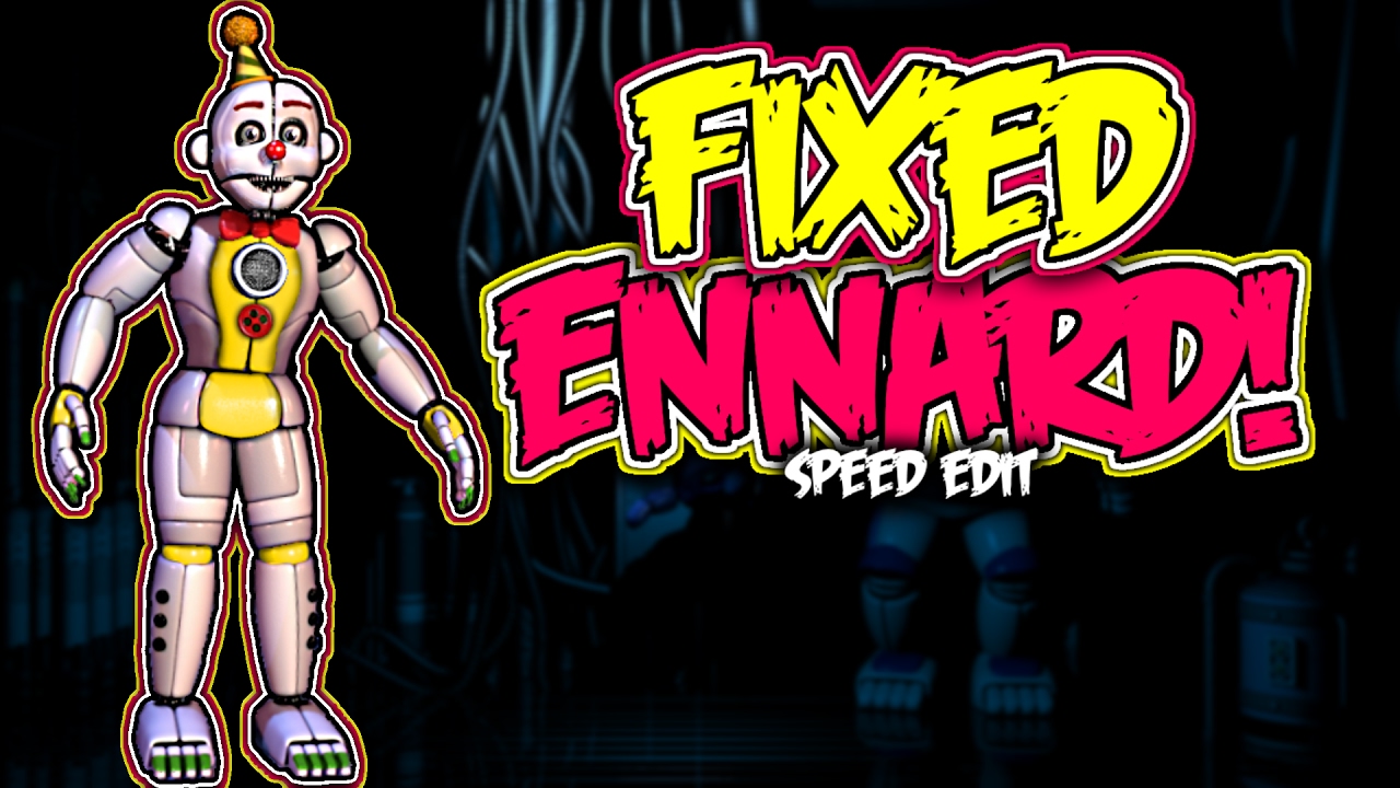 Fixed Ennard | Speed Edit! (VERSION 2)