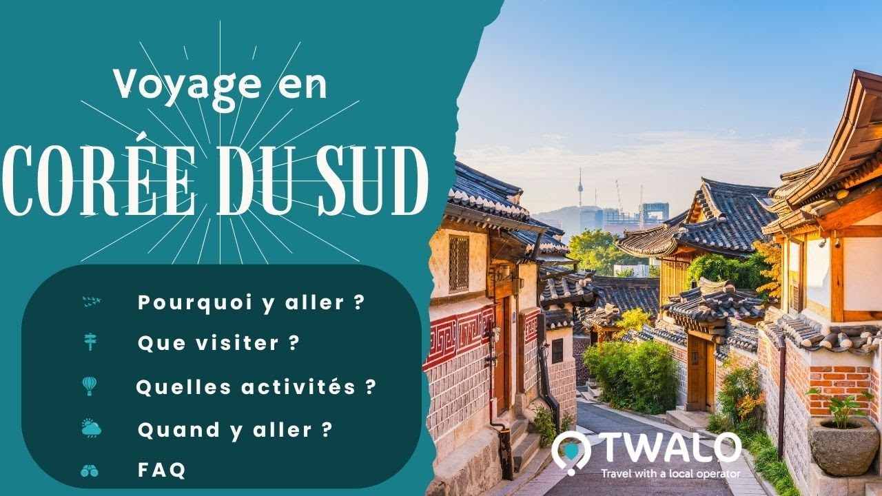 Voyage en Cor&eacute;e du Sud 🇰🇷❄️ : Quand Partir, Que Voir et Comment Profiter au Maximum ✈️🌅