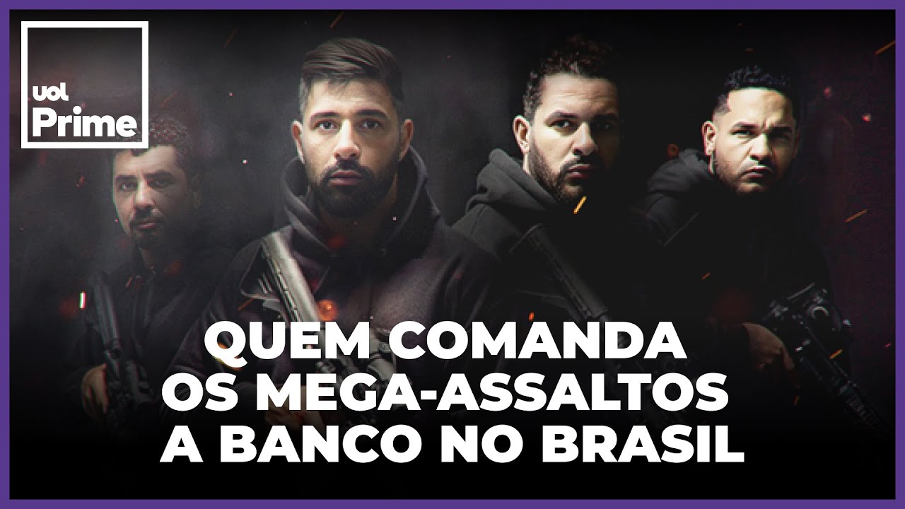 Quem são os estrelas do assalto a banco no Brasil | Doc Cidade Dominada #2
