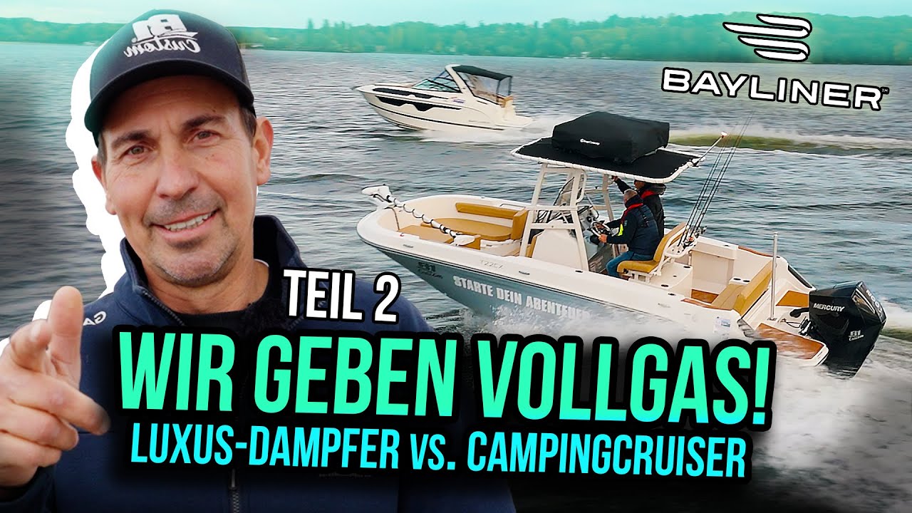 Adventure vs. Luxusboot | Bayliner Trophy 22 & Ciera 8 - Teil 2