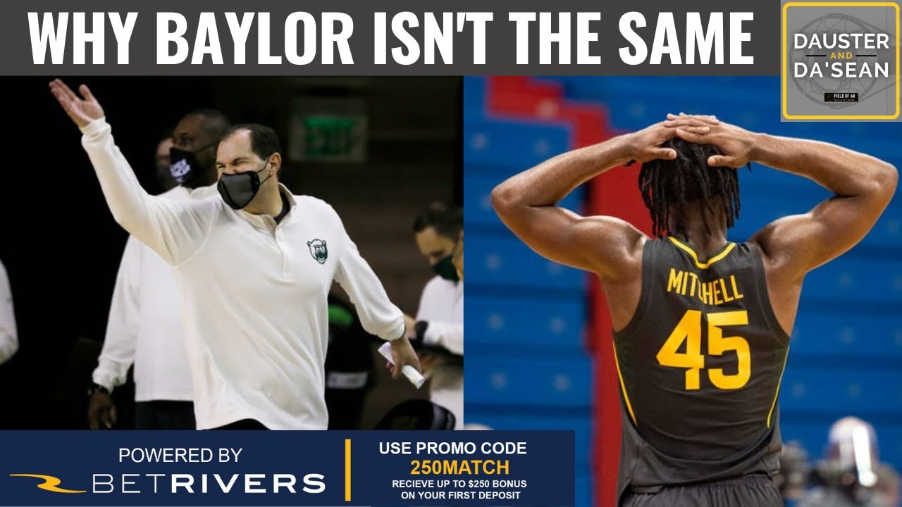 What To Take From Baylor's Loss To Kansas | Dauster and Da'Sean | Field Of 68