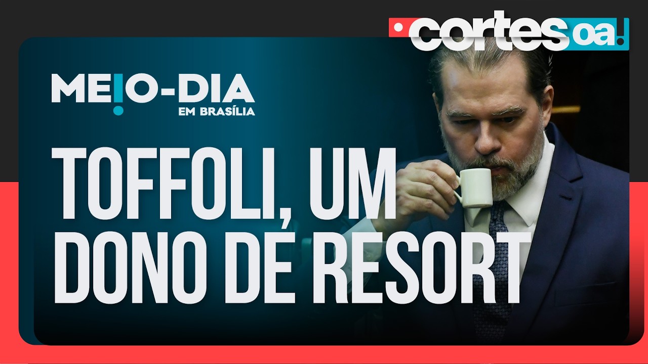 TOFFOLI ADMITE: Ministro revela sociedade em Resort no PARANÁ após ação da PF!