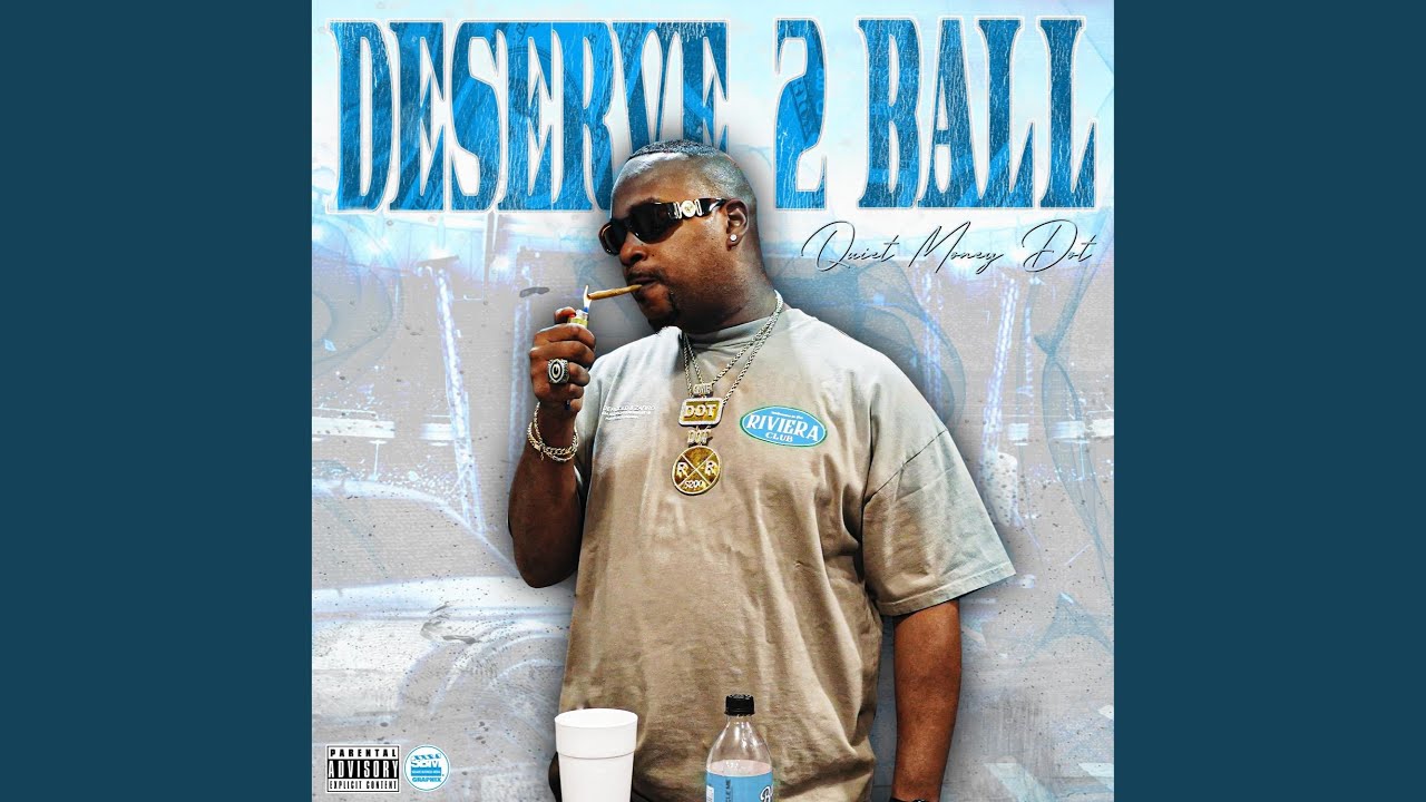 Deserve 2 Ball