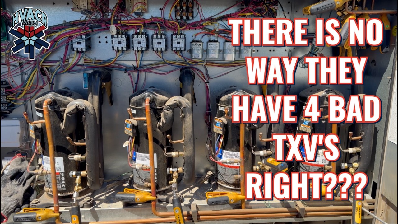 NO WAY THEY HAVE 4 BAD TXV'S RIGHT ???