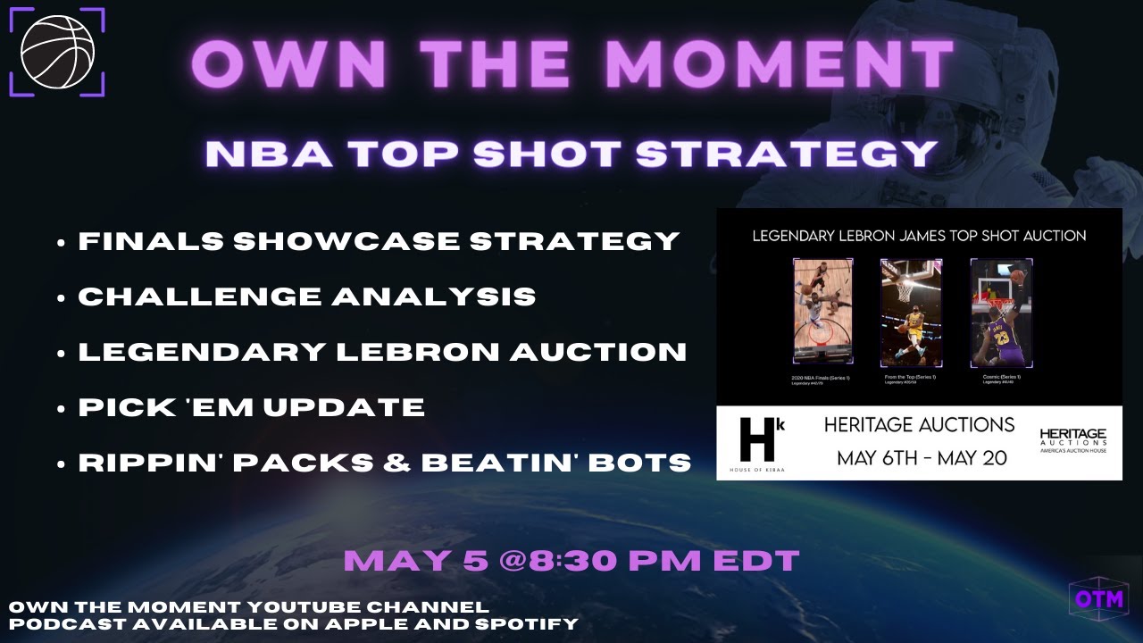 Own the Moment: NBA Top Shot Podcast - E31 - Strategy & Analysis + Showcase