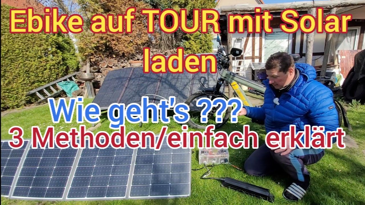 Ebike auf TOUR mit SOLAR laden/3 Varianten