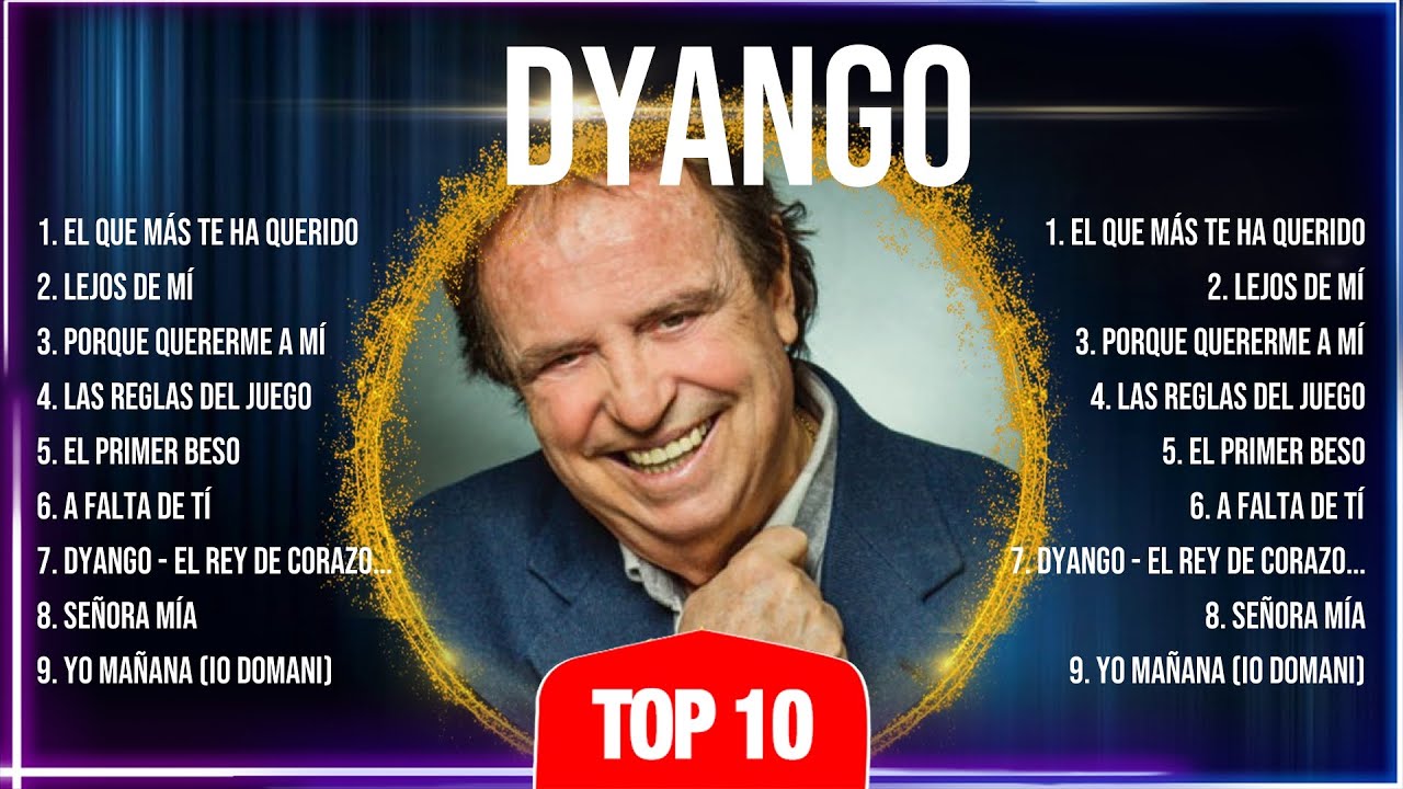 Dyango ~ Dyango Playlist 🍃 Dyango 2024 Hits 🍃 Dyango Greatest Hits