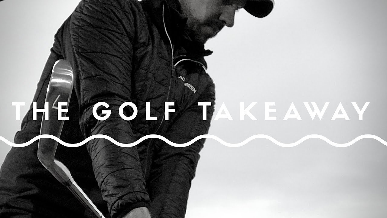 The Golf Swing Takeaway - #GolfAlong